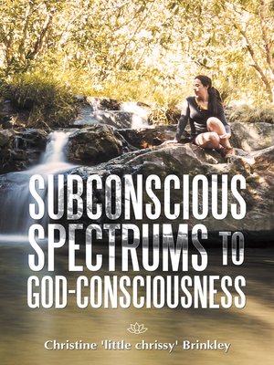 cover image of Subconscious Spectrums to God-Consciousness